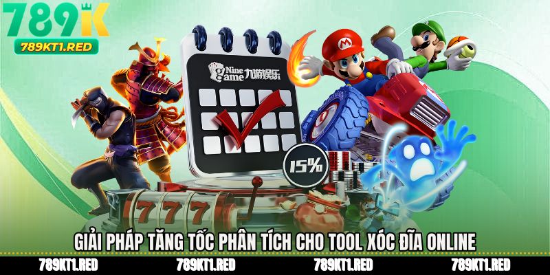 Giải pháp tăng tốc phân tích cho Tool xóc đĩa online