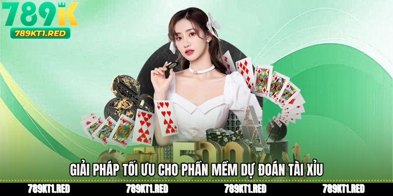 Giải pháp tối ưu cho Phần mềm dự đoán tài xỉu